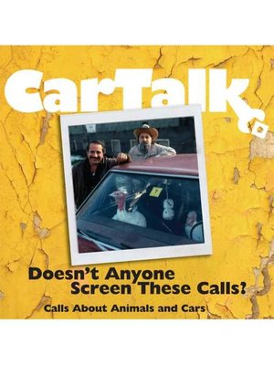 cover image of Car Talk--Doesn't Anyone Screen These Calls?